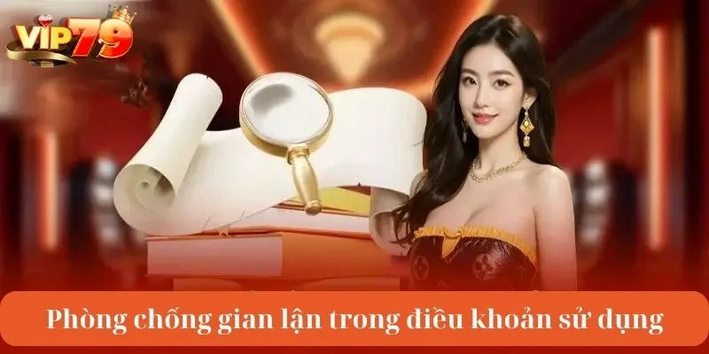 Tuân thủ điều khoản sử dụng là điều kiện cơ bản cho hội viên VIP79.