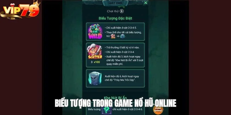 Nắm bắt các biểu tượng đặc biệt để có cơ hội săn hũ với mức thưởng khủng. 