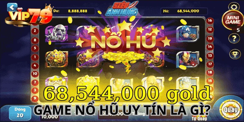 Game nổ hũ uy tín được cung cấp bởi những địa chỉ đáng tin cậy.