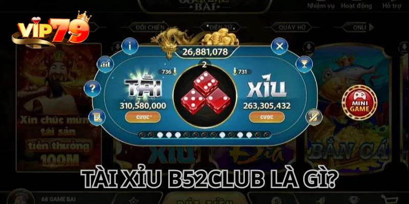 Tài Xỉu B52Club là tựa game hấp dẫn được quan tâm nhiều hiện nay.