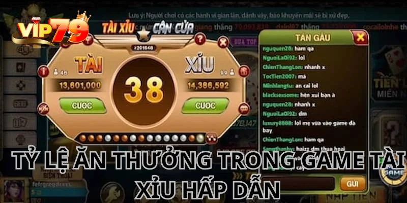 Tỷ lệ thưởng trong game Tài Xỉu hấp dẫn.