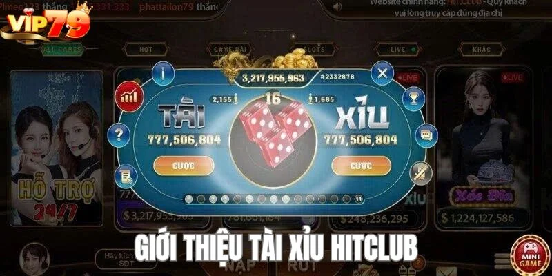 Đôi nét về sân chơi cá cược hot nhất hiện nay - tài xỉu HITCLUB. 