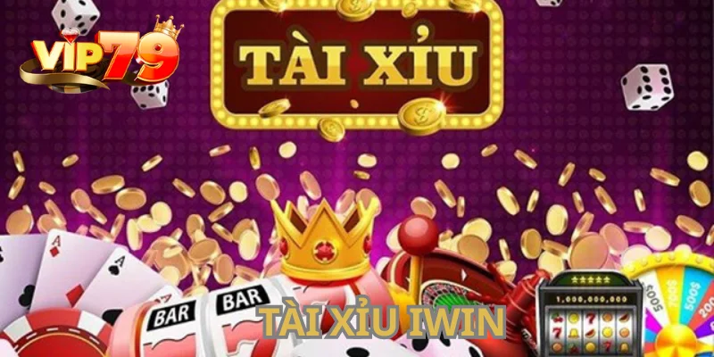 Tài Xỉu Iwin - Trò Chơi Dễ Chinh Phục Thưởng Cực Khủng